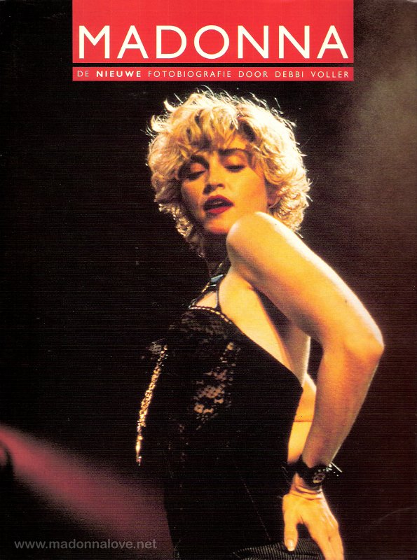 1989 Madonna  de nieuwe fotobiografie (Debbi Voller) - Holland - ISBN 90 379 0076 3