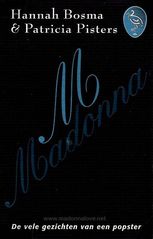 1999 De vele gezichten van Madonna (Hanna Bosma & Patricia Pisters) - Holland - ISBN 90-5713-444-6