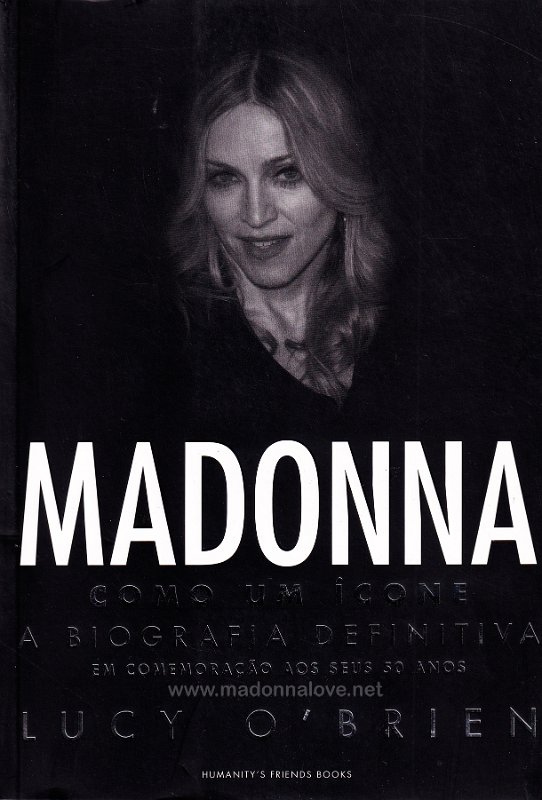 2007 Madonna como um icone - a biografia definitiva (Lucy O'Brien) - Portugal - ISBN 978-989-8146-07-6