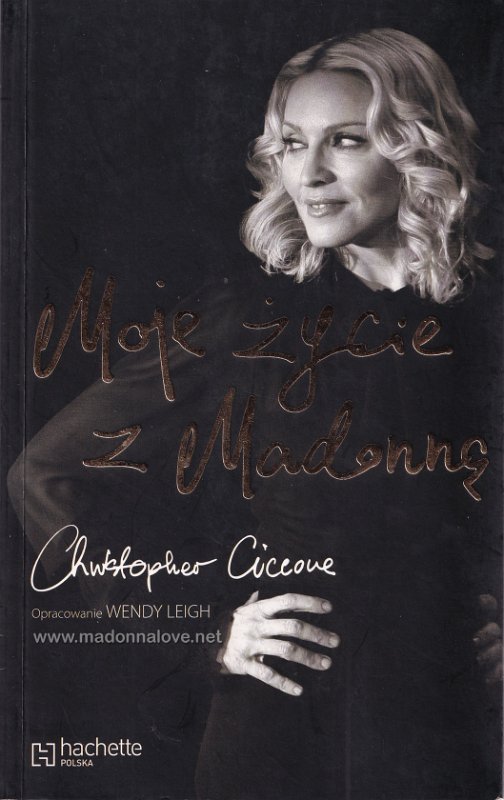 2008 Moje życie z Madonną (Life with my sister Madonna) (Christopher Ciccone) - Poland - ISBN 978-83-7575-607-4