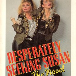 1985 Desperately seeking susan the novel (Susan Dworkin) - USA - ISBN 0-517-55976-5