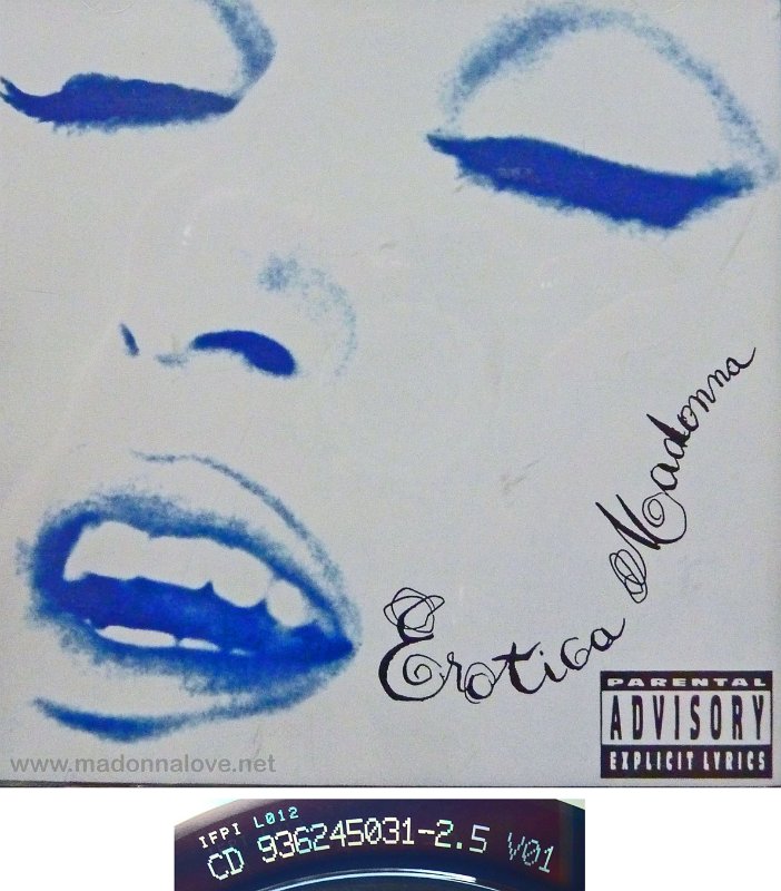 1992 Erotica (Dirty version - Parental advisory logo) - Cat.Nr. 9362-45031-2 - Germany - 936245031-2.5 V01 on back of CD)