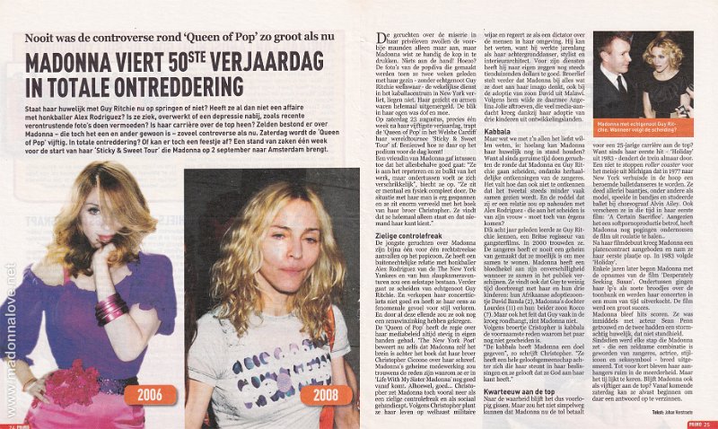 2008 - August - Primo - Belgium - Madonna viert 50ste verjaardag in totale ontreddering