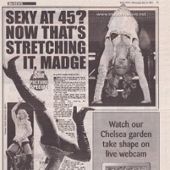 2004 - May - Daily Star - UK - Sexy at 45 - Now that's stretching it Madge